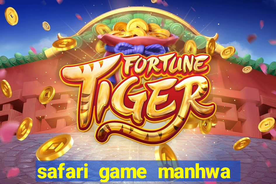 safari game manhwa pt br